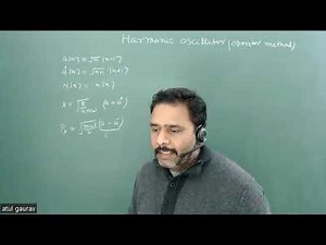 Lecture 7: Harmonic Oscillator Operator Methods Video Lecture | Quantum Mechanics for GATE - GATE Physics
