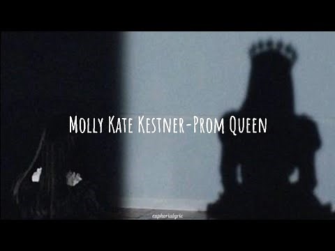 Molly Kate Kestner-Prom Queen (Lyrics)