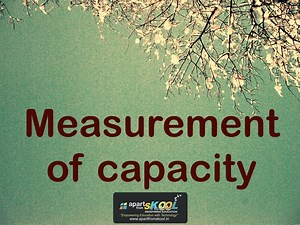 Measurement Of Capacity