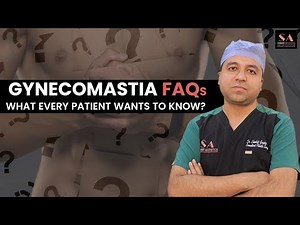 Gynecomastia FAQs What Every Patient Wants to Know?
