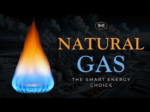 Natural Gas - The Smart Energy Choice – [Hindi] – Quick Support
