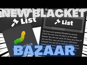 Blacket's ALL-NEW BAZAAR Listing Update!! (V2.6.0)