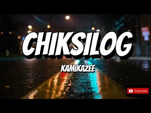 Kamikazee - Chiksilog [HQ] (Lyric Video)