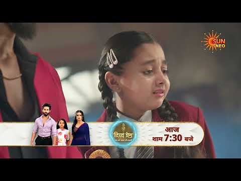 Divya Prem: Pyaar aur Rahasya ki Kahaani | Preview | Mon - Sat | 7:30 PM | @sunneo