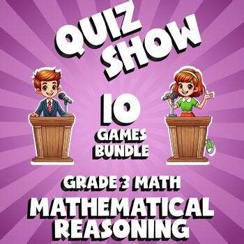 10 QUIZ SHOW Math Games - Mathematical Reasoning - Grade 3 No Prep Review