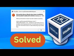 Solved NtCreateFile(\\Device\\VBoxDrvStub) failed:0xc0000034 ... error