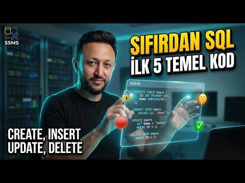 SQL Server'da Ekran ve SQL Kod ile 8 Temel Veritabanı İşlemini Bilmeden Başlama #q07