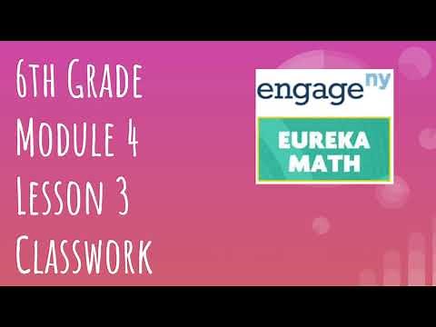 Engage NY // Eureka Math Grade 6 Module 4 Lesson 3 Classwork
