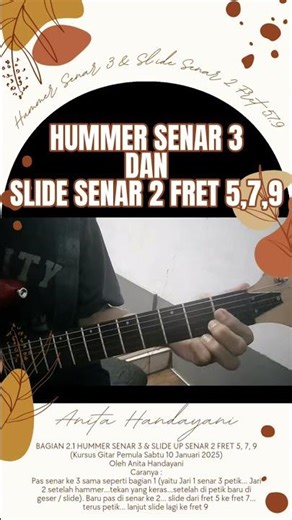 BAGIAN 2.1 HUMMER SENAR 3 & SLIDE UP SENAR 2 FRET 5, 7, 9 (Kursus Gitar Sabtu 10 Januari 2026)