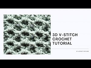 3D V-Stitch Crochet Tutorial