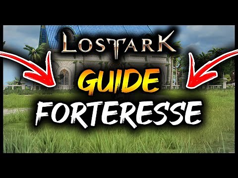 LOST ARK : GUIDE FORTERESSE !