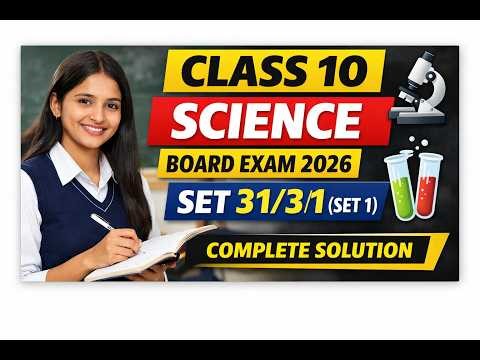 Class 10 Science Set 31/3/1 Solution 2026 | CBSE Board Exam | Set 1 Full Answer