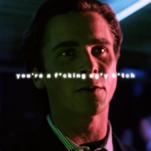 "You are a F*cking ug*y B*tch" - American Psycho edit | Phantom (Slowed)