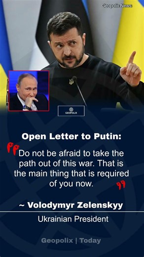 Zelenskyy to Putin in Shock Open Letter: ‘Do Not Be Afraid to Take the Path Out of this War’