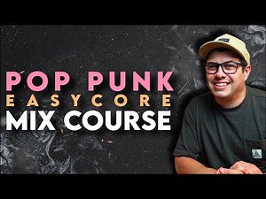 Pop Punk / Easycore Mixing Course - Multitracks Included!