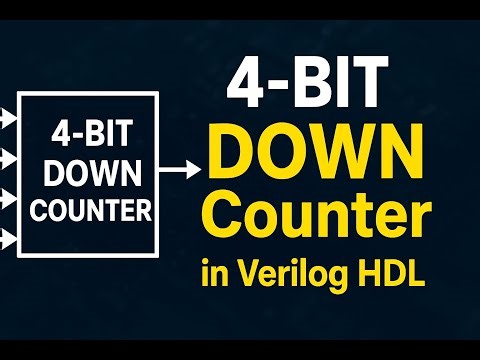 4-Bit Down Counter in Verilog | FPGA & Digital Design Tutorial || Deep Dive to Digital