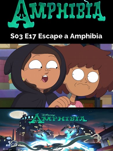 S03 E17 Escape a Amphibia #viral_video #paratí #seriedisneychannel #Amphibia