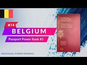 Belgium Passport Information || Belgium Passport Power Rank || World360