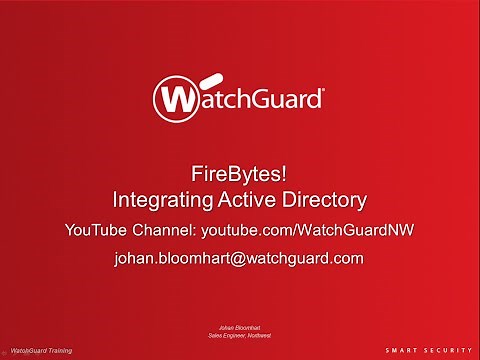 WatchGuard FireBytes! Integrating Active Directory