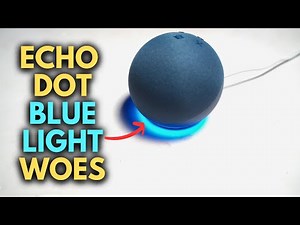 Echo Dot Blue Ring/Light : How to Fix