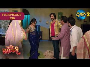 Pati Brahmachari | Full Episode 236 | Highlight | Dangal TV Special