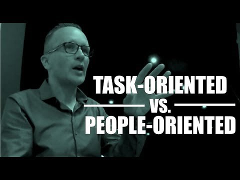 Task Oriented Vs. People Oriented