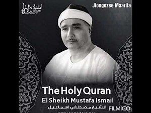 Sheikh Mustafa Ismail-Surat Al-Isra