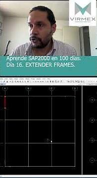 Learn SAP2000 in 100 days. Day 16: Extending frames. #virmex #sap2000