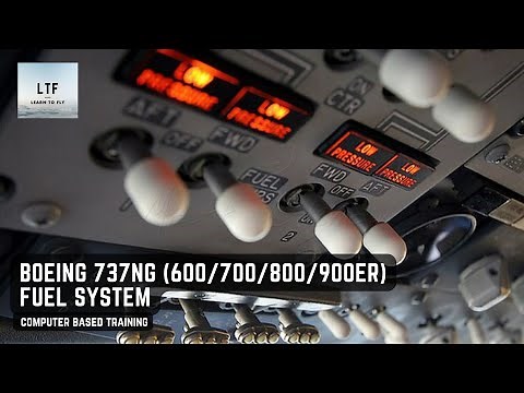Boeing 737NG (600/700/800/900ER) - Fuel System | Computer Based Training |