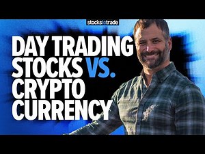 Day Trading Stocks vs Cryptocurrency
