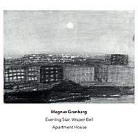 Magnus Granberg: Evening Star, Vesper Bell album review @ All About Jazz