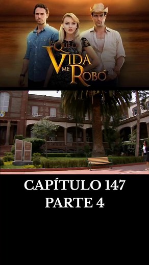 LO QUE LA VIDA ME ROBÓ 🦋 CAPÍTULO 147 🎬 #loquelavidamerobo #novelas #telenovelas #angeliqueboyer #sebastianrulli #longervideos