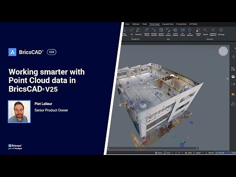 Working smarter with Point Cloud data in BricsCAD V25│Breakout Session
