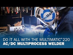 Do It All With the Multimatic 220 AC/DC Multiprocess Welder