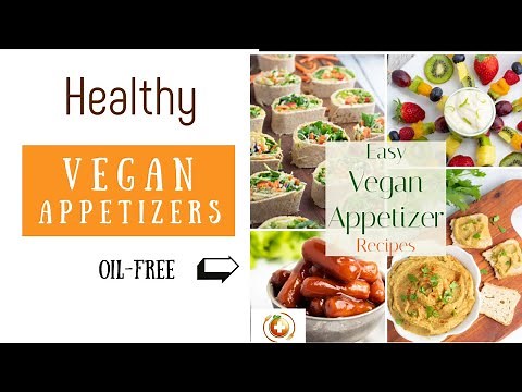 30 Healthy VEGAN APPETIZERS