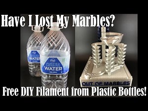 Have I Lost My Marbles? Marble Machine made of Free DIY Filament from PET Plastic Bottles!