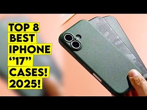 Top 8 Best iPhone 17 Cases!🔥Rugged, Slim, or Flexible — What’s Right for You?”