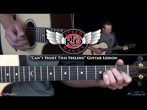 REO Speedwagon - Can't Fight This Feeling Guitar Lesson