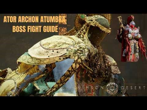 Ator Archon Of Atumbra Boss Fight Guide - Crimson Desert