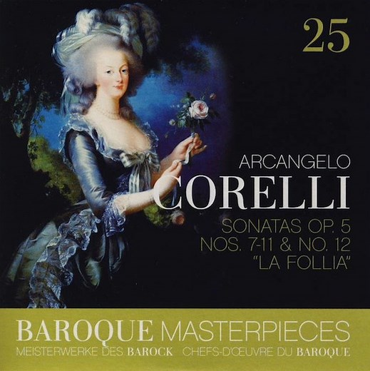 Arcangelo Corelli - Sonatas Op. 5, Nos. 7-11 & No. 12 „La Follia“