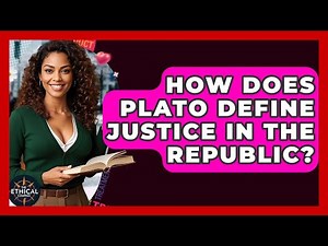 How Does Plato Define Justice In The Republic? - The Ethical Compass