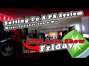 Setting up a PA System with Mixer, 2 Powered Speaker, Subwoofer, And Microphone for you next party!