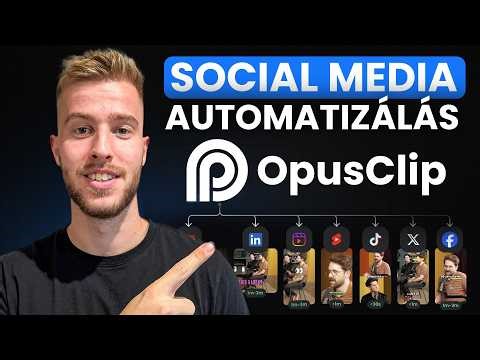 Automatizáltam a Social Médiámat AI Segítségével (Opus Clip bemutató)