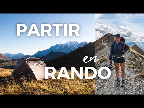 Comment BIEN préparer sa randonnée ? (en itinérance, en autonomie, et bivouac) Mes conseils.
