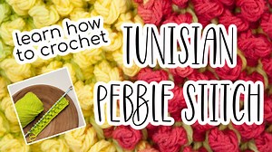 Tunisian Pebble Stitch - Learn How on Moogly