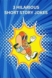 3 hilarious short story jokes guaranteed to raise a smile