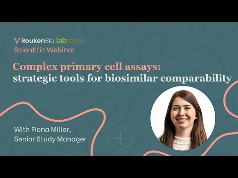 Complex primary cell assays: strategic tools for biosimilar comparability