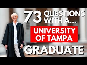73 Questions with a University of Tampa Graduate