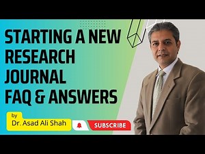 Starting a New Research Journal - Frequently Asked Questions (FAQs)
