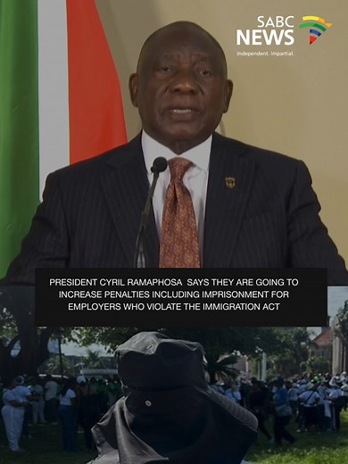 Ramaphosa Announces Harsher Penalties for Employers Violating Immigration Law